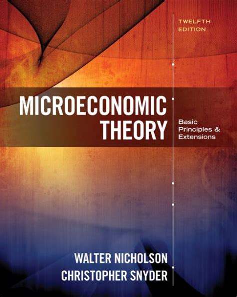 Microeconomics walter nicholson and christopher snyder solutions Ebook Doc